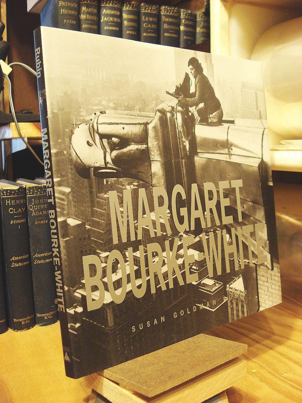 Margaret Bourke White by Rubin, Susan Goldman