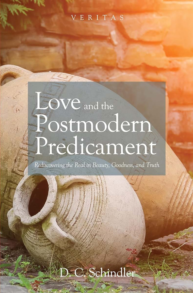 Love and the Postmodern Predicament (Veritas)