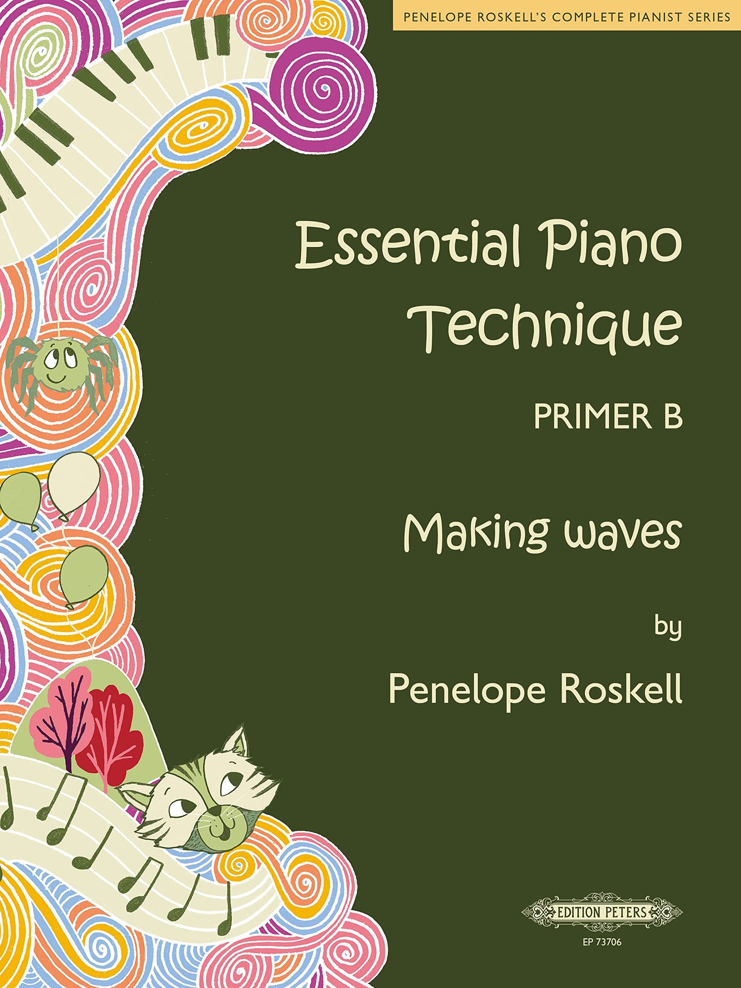 Essential Piano Technique Primer B -- Making waves (Penelope Roskell's Complete Pianist Series)