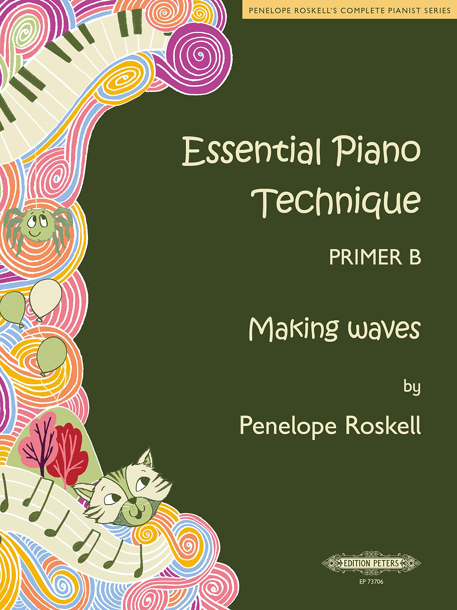 Essential Piano Technique Primer B -- Making waves (Penelope Roskell's Complete Pianist Series)