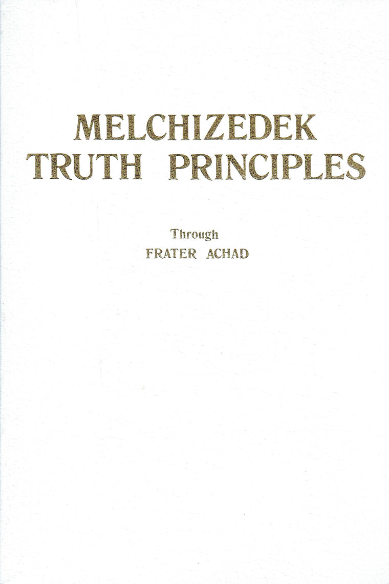Melchizedek Truth Principles (Melchizedeck Series)