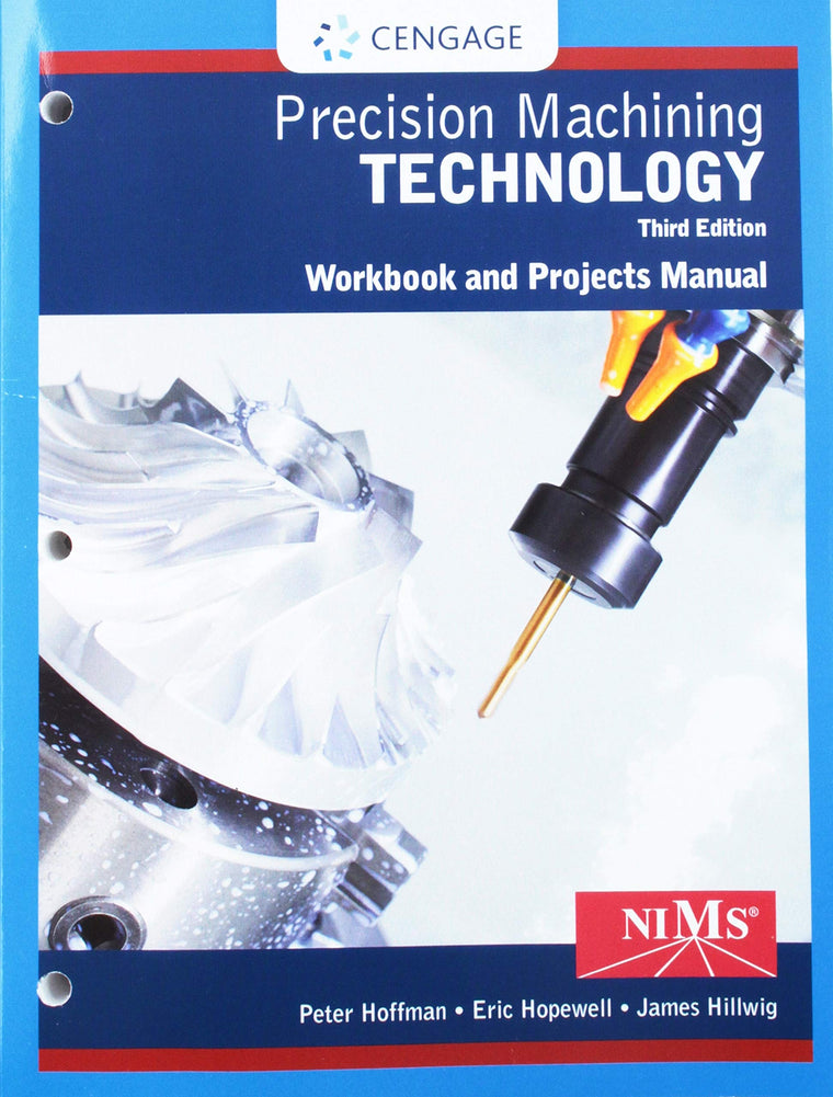Student Workbook and Project Manual for Hoffman/Hopewell's Precision Machining Technology