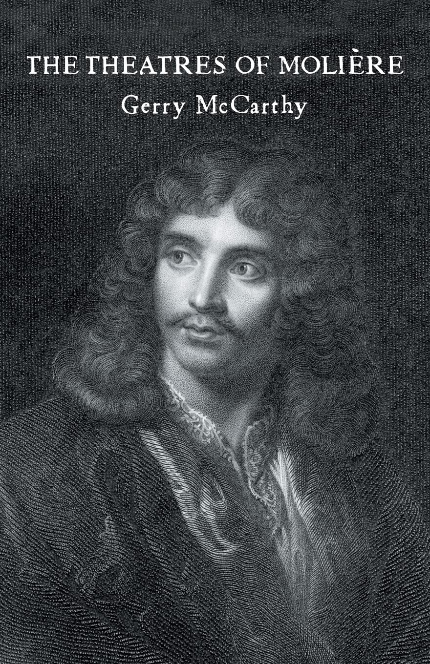 The Theatres of Moliere (Theatre Production Studies)