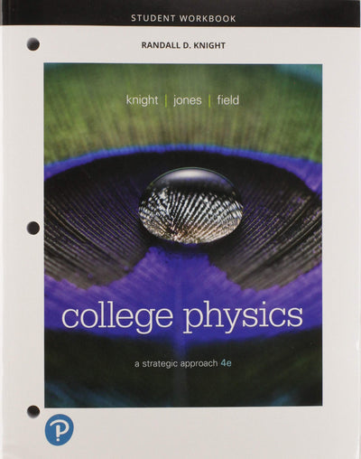 Student Workbook for College Physics: A Strategic Approach