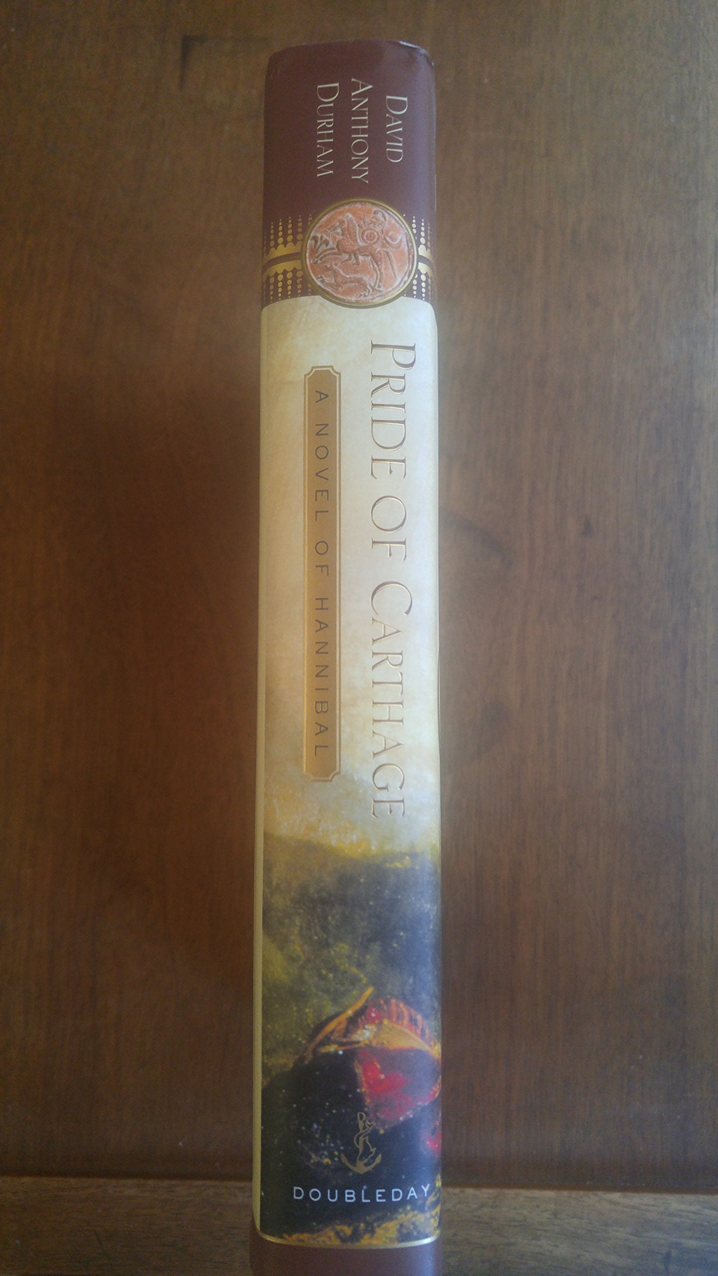 Pride of Carthage: A Novel of Hannibal by Durham, David Anth