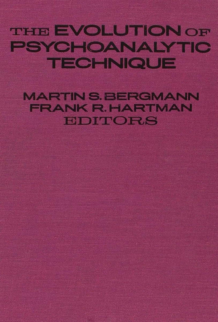 The Evolution of Psychoanalytic Technique