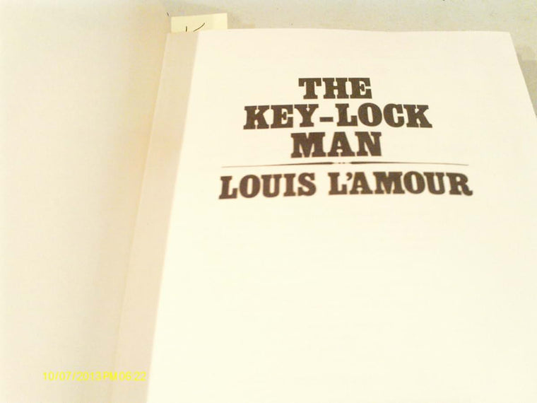 Key Lock Man (The Louis L'Amour Collection) by Louis L'Amour