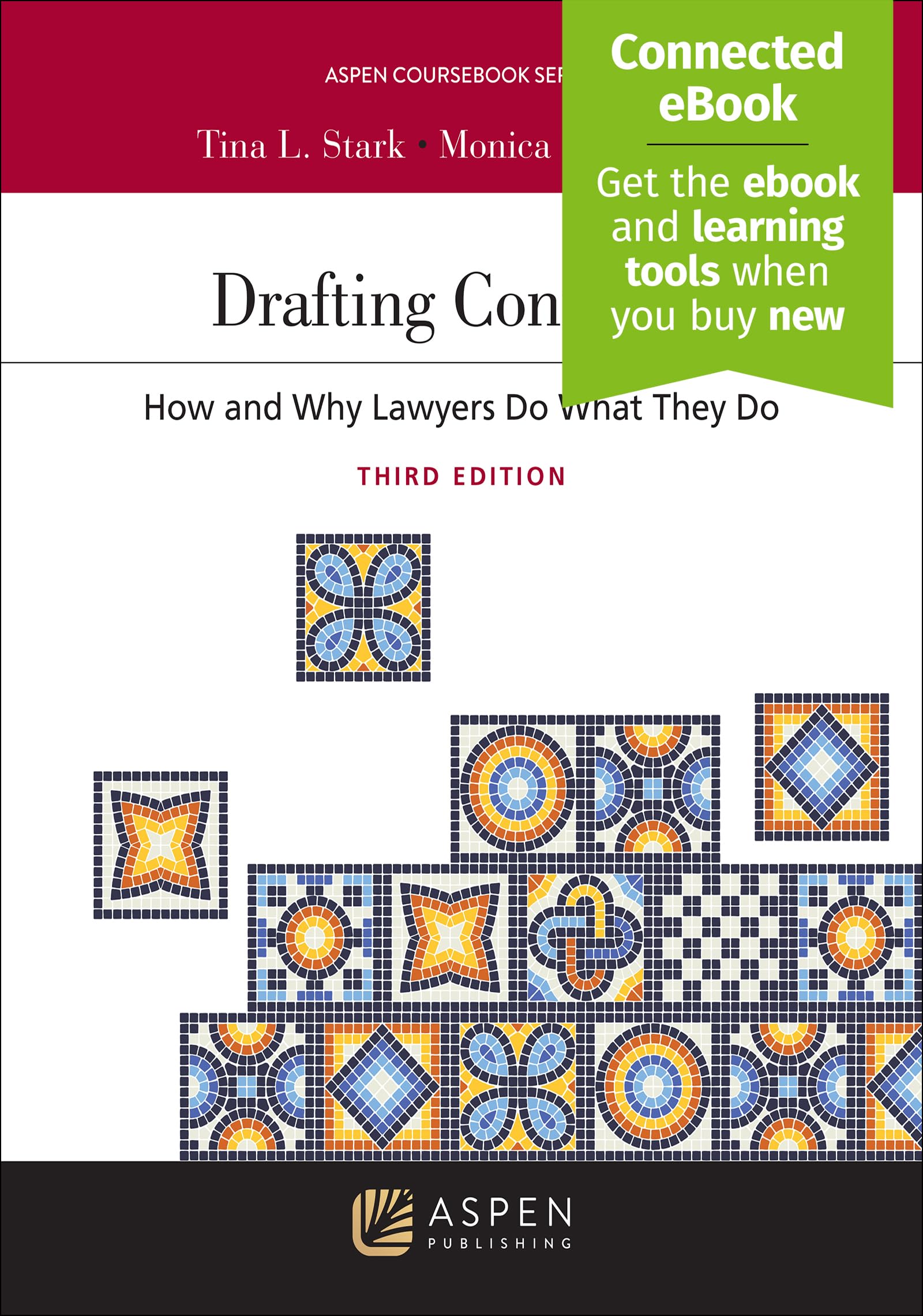 Drafting Contracts: How and Why Lawyers Do What They Do [Connected Ebook] (Aspen Coursebook) (Aspen Coursebook Series)