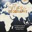 Future of Geography