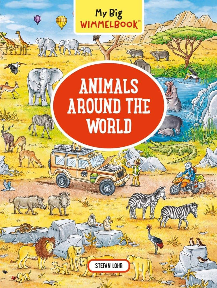 My Big Wimmelbook - Animals Around the World by Stefan Lohr
