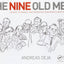 The Nine Old Men: Lessons, Techniques, and Inspiration from Disney's Great Animators: Lessons, Techniques, and Inspiration from Disney's Great Animators