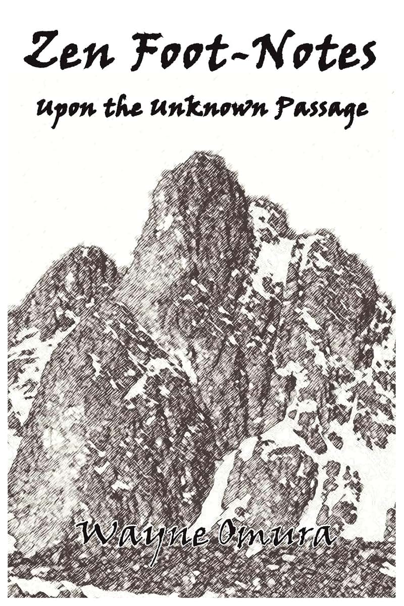 Zen Foot-Notes: Upon the Unknown Passage