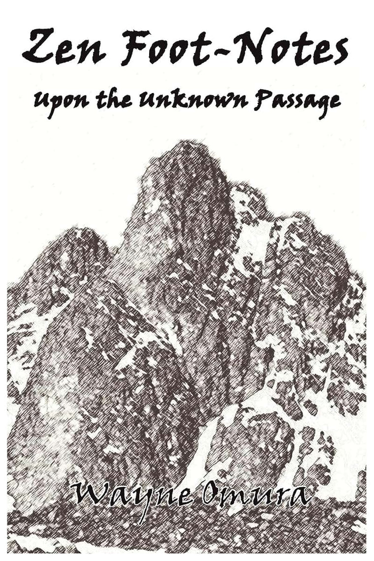 Zen Foot-Notes: Upon the Unknown Passage
