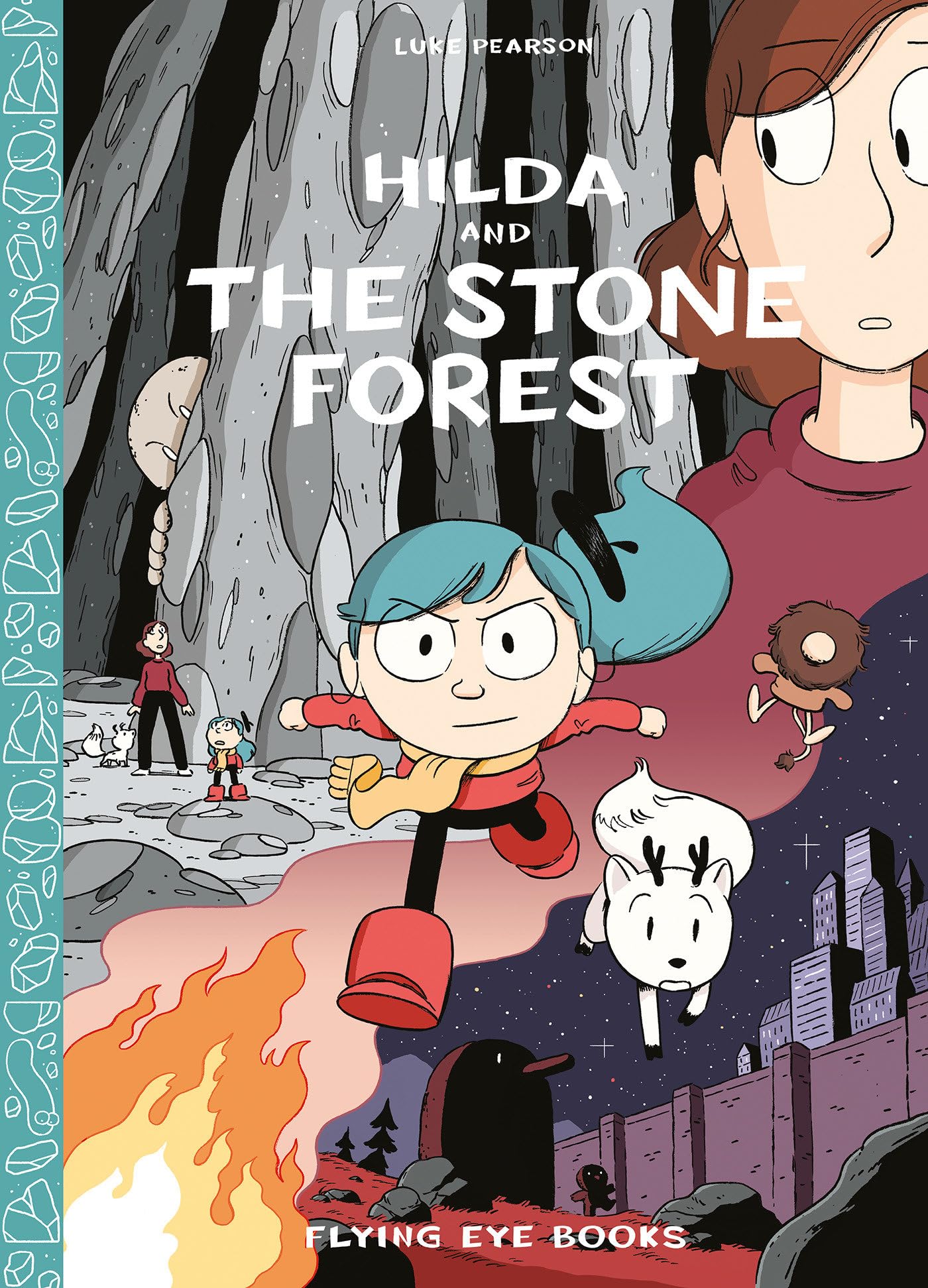 Hilda and the Stone Forest: Hilda Book 5 (Hildafolk) by Pear
