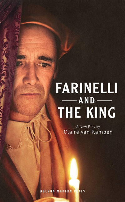 Farinelli and the King (Oberon Modern Plays)