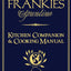 The Frankies Spuntino Kitchen Companion & Cooking Manual by