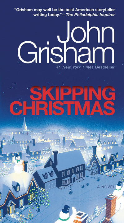 Skipping Christmas: A Novel by Grisham, John