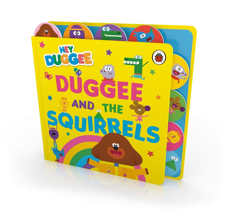 Hey Duggee: Duggee and the Squirrels: Tabbed Board Book
