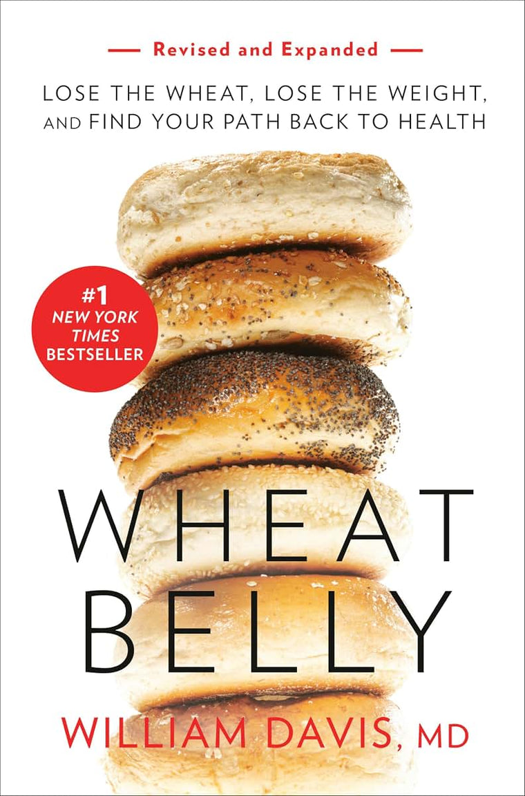 Wheat Belly (Revised and Expanded Edition): Lose the Wheat,