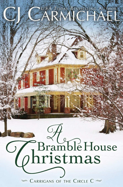 A Bramble House Christmas (Carrigans of the Circle C)