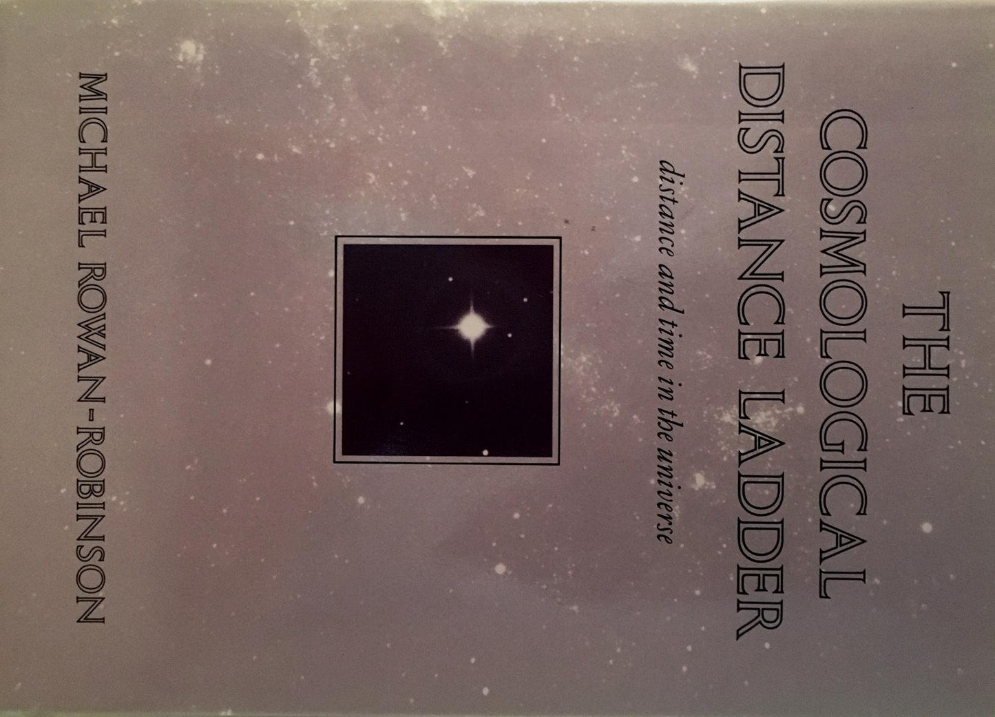 The Cosmological Distance Ladder: Distance and Time in the Universe
