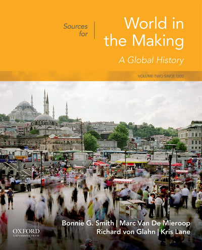 Sources for World in the Making: Volume 2: Since 1300 by Smi