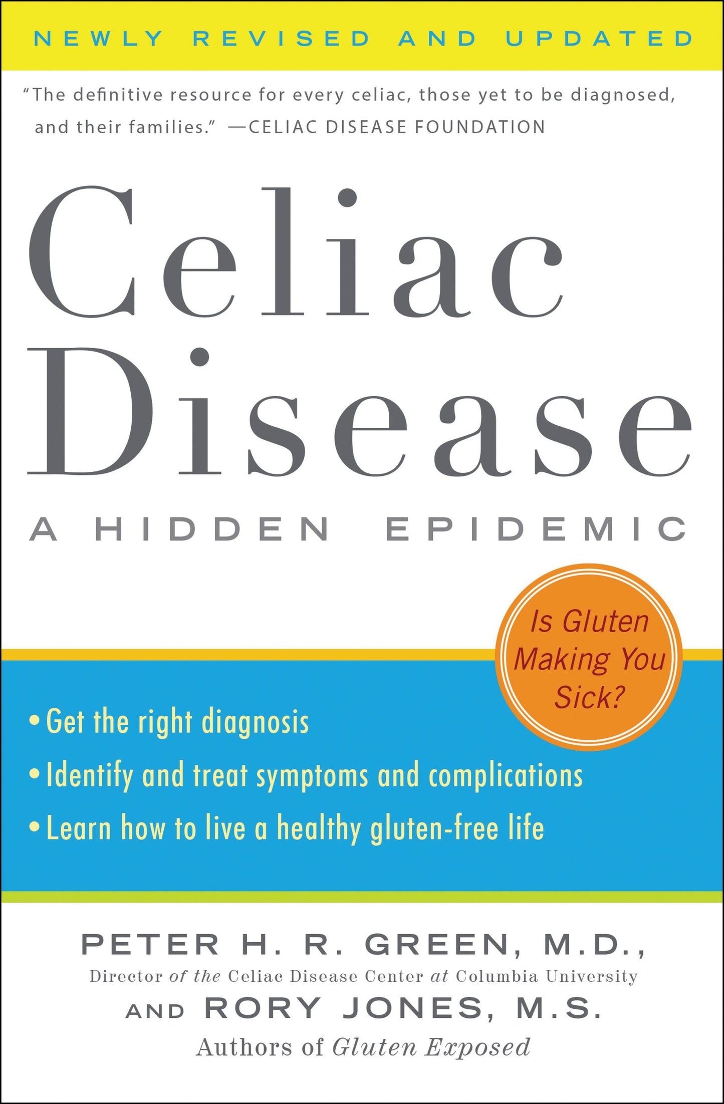 Celiac Disease (Newly Revised and Updated): A Hidden Epidemi