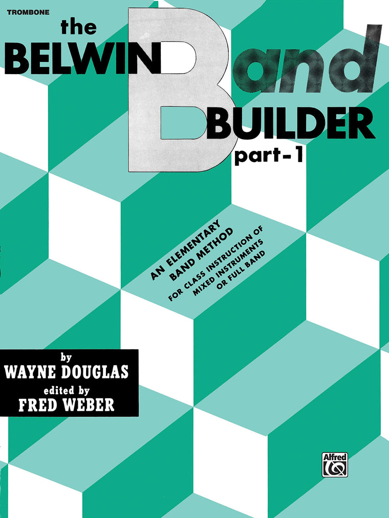 Belwin Band Builder, Part 1: Trombone (B.C.)