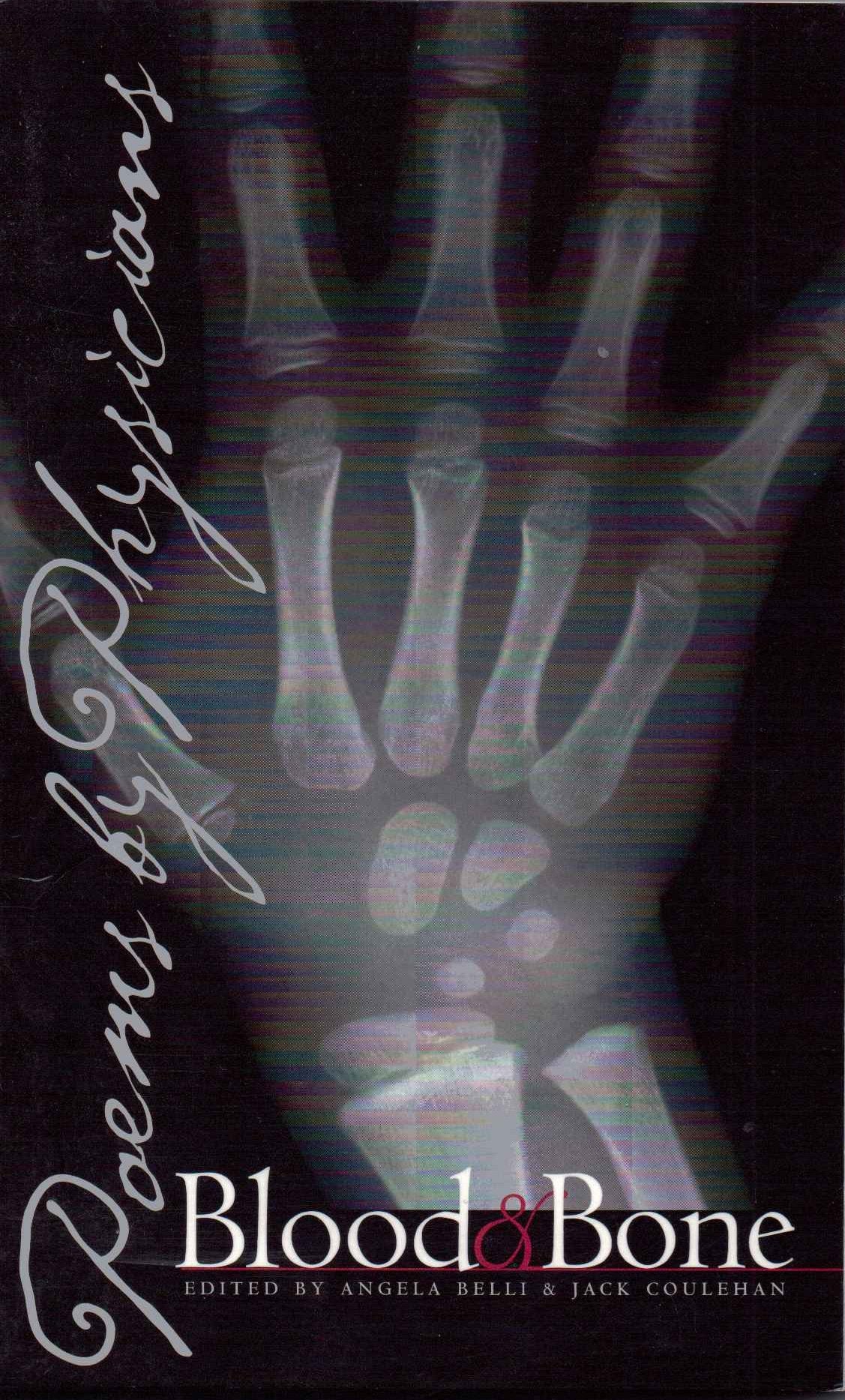 Blood and Bone: Poems by Physicians