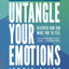 Untangle Your Emotions Bible Study Guide plus Streaming Video: Discover How God Made You to Feel (Study & See)