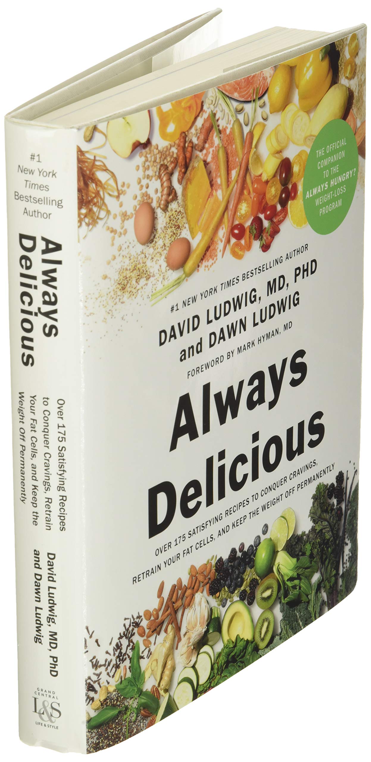Always Delicious: Over 175 Satisfying Recipes to Conquer Cravings, Retrain Your Fat Cells, and Keep the Weight Off Permanently