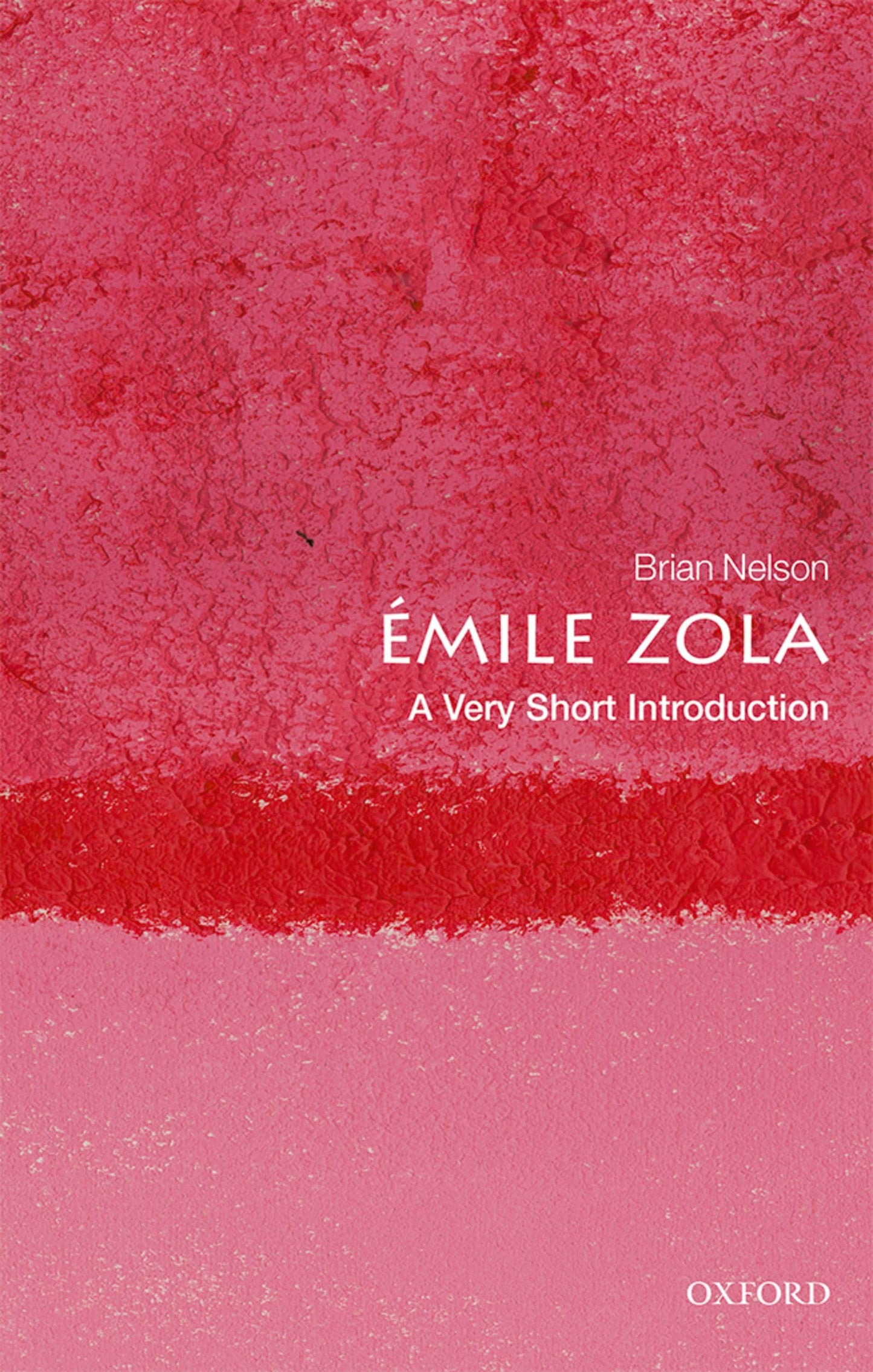 Emile Zola: A Very Short Introduction (Very Short Introductions)