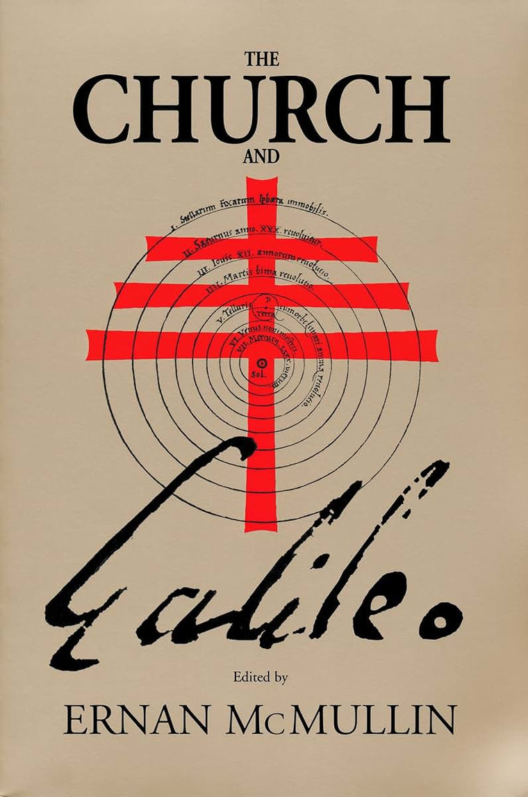 Church and Galileo (Studies in Science and the Humanities from the Reilly Center for Science, Technology, and Values)