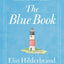 The Blue Book: A Must-See, Can?t-Miss, Won?t-Forget Guide to Nantucket
