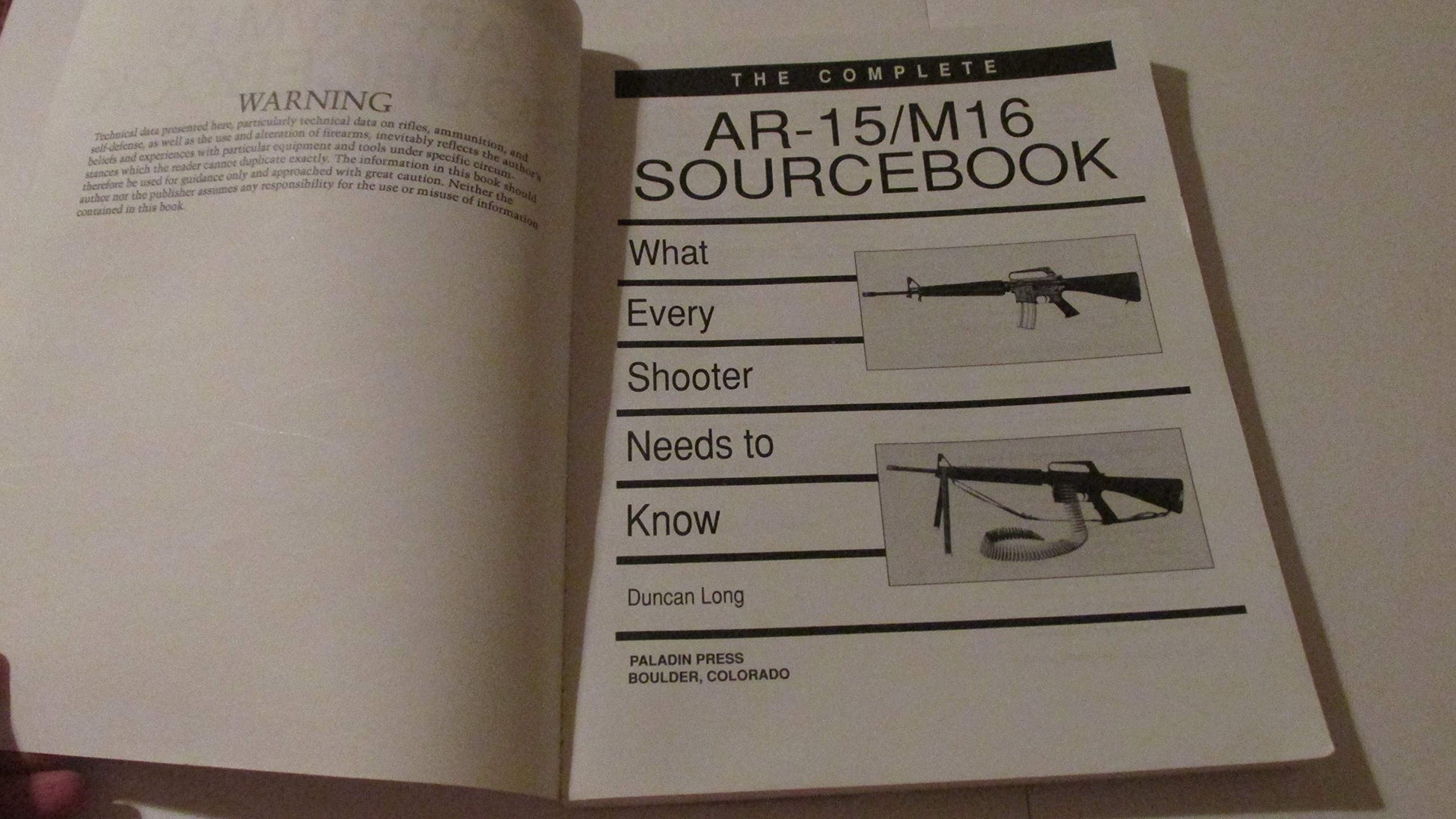 Complete AR-15/M16 Sourcebook: What Every Shooter Needs to Know