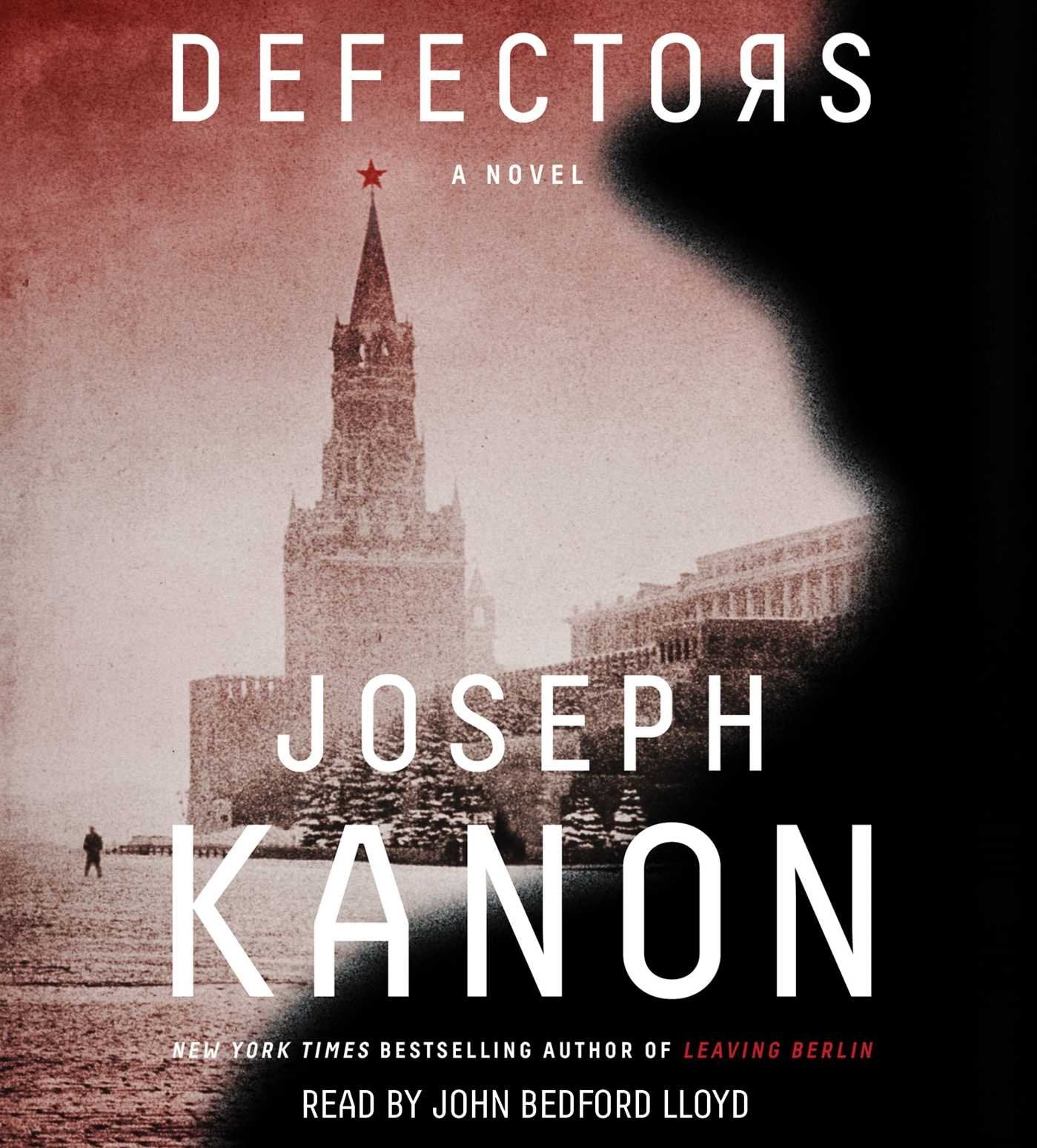 Defectors: A Novel by Kanon, Joseph