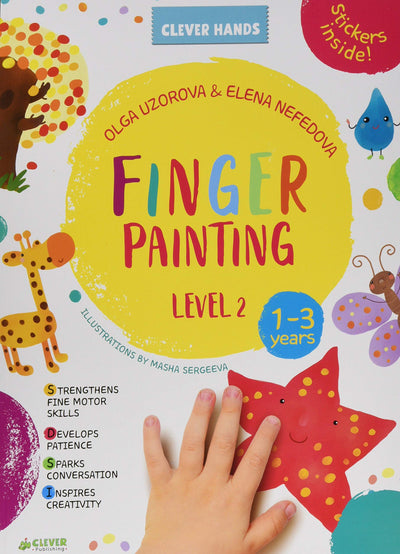 Finger Painting Level 2: Stickers Inside! Strengthens Fine Motor Skills, Develops Patience, Sparks Conversation, Inspires Creativity (Clever Hands)