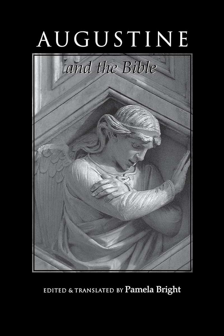 Augustine and the Bible (Bible through the Ages) (Bible through the Ages, 2)