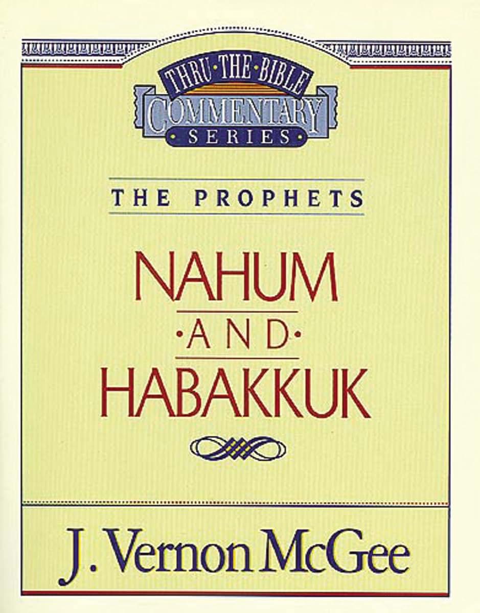 Thru the Bible Vol. 30: The Prophets (Nahum/Habakkuk) (30)
