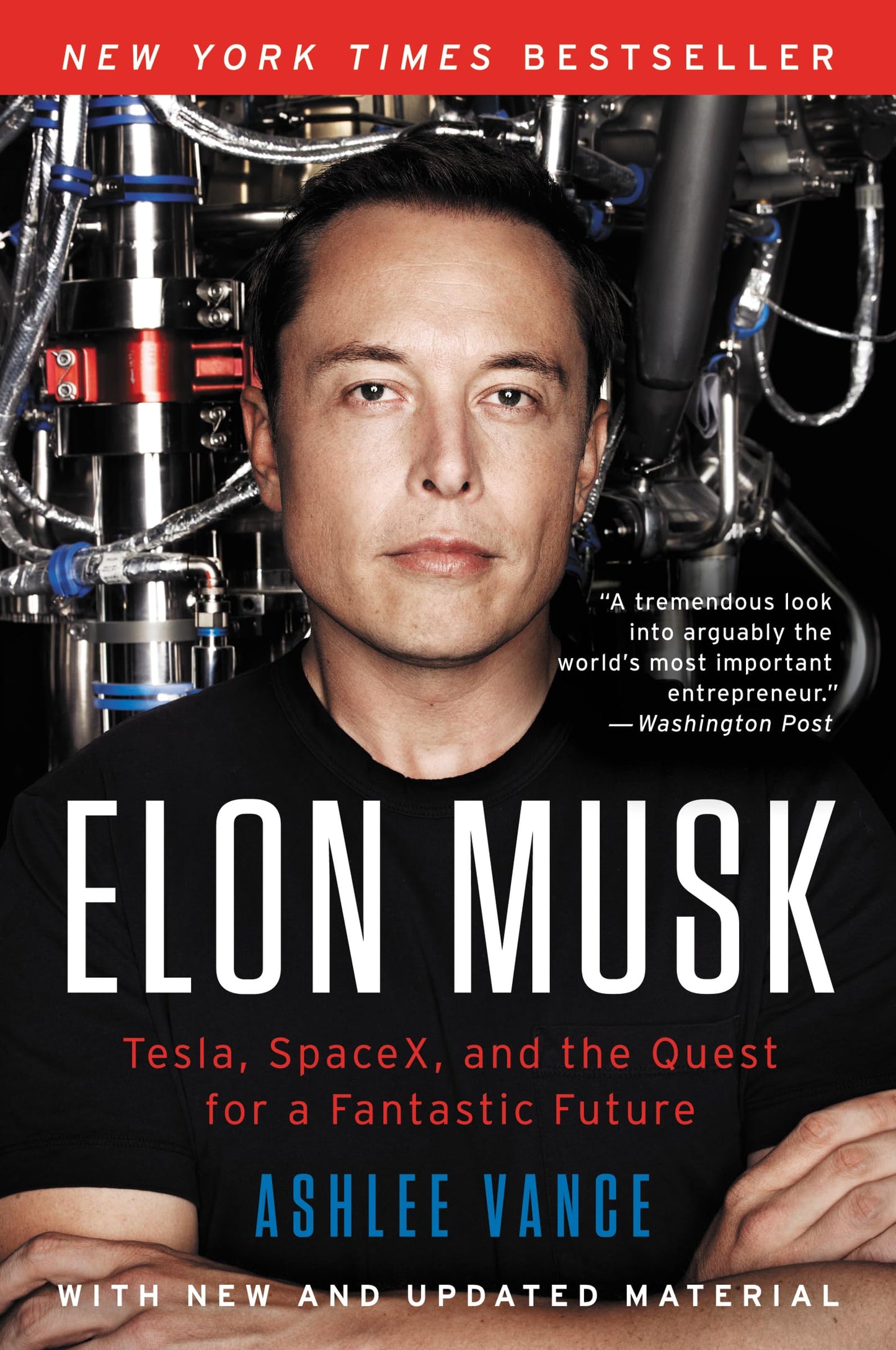 Elon Musk: Tesla, SpaceX, and the Quest for a Fantastic Futu