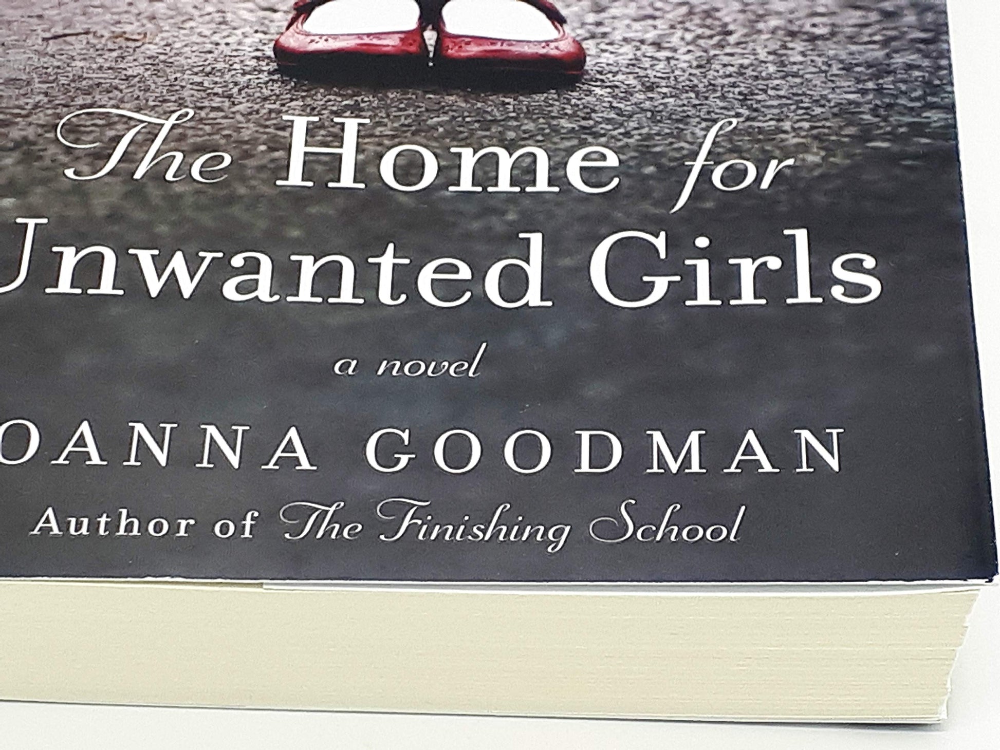 The Home for Unwanted Girls: The heart-wrenching, gripping story of a mother-daughter bond that could not be broken - inspired by true events