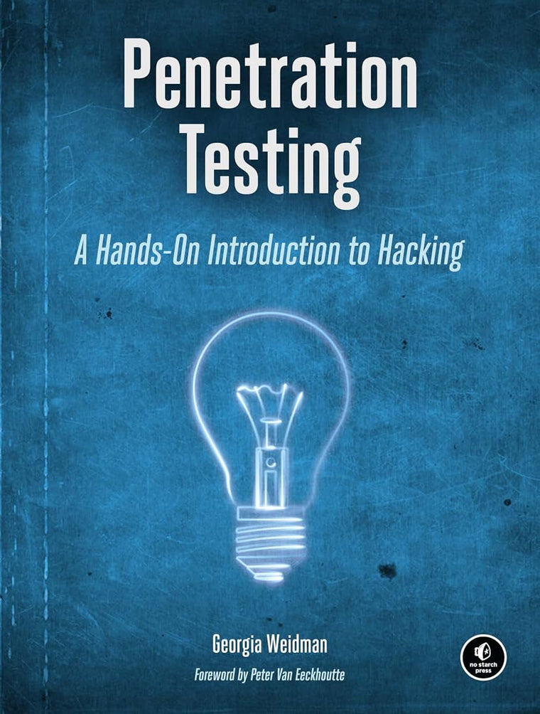 Penetration Testing: A Hands-On Introduction to Hacking by W