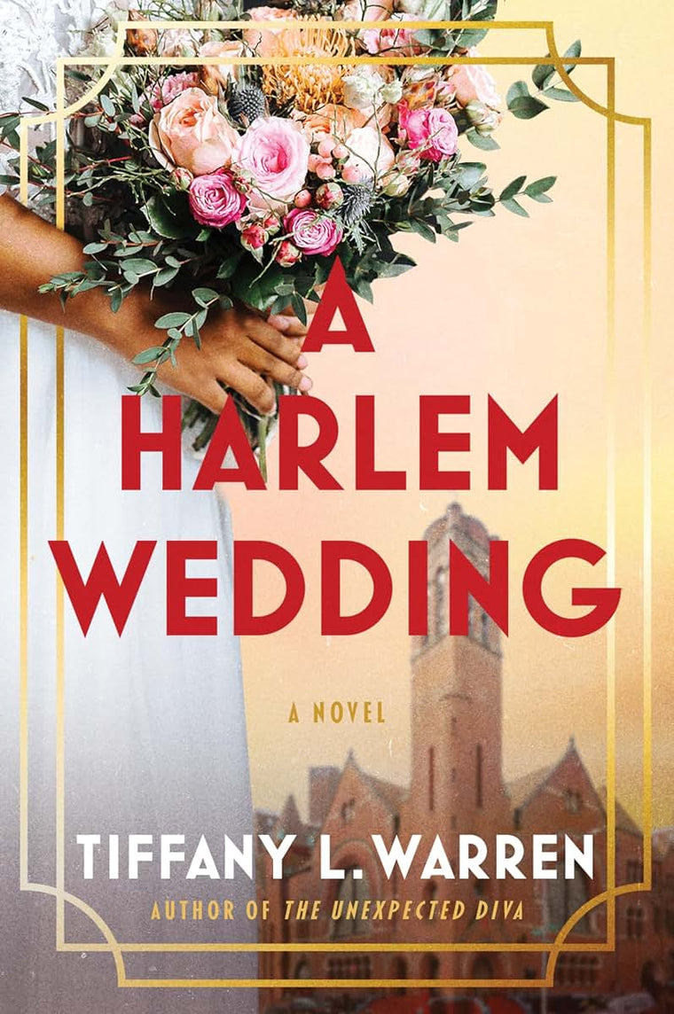 A Harlem Wedding: A Novel - A Biographical Romance of Yolande Du Bois, Forbidden Love, and 1920s High Society