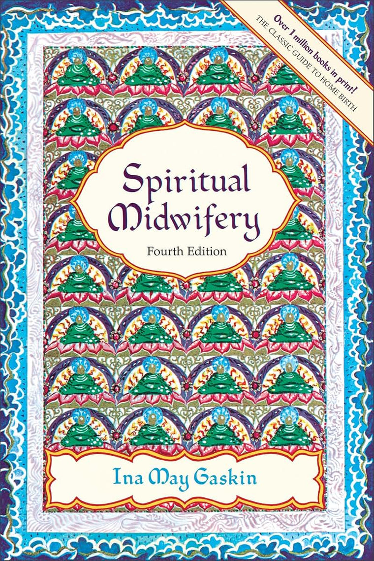 Spiritual Midwifery by Gaskin, Ina May