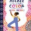 Ablaze with Color: A Story of Painter Alma Thomas