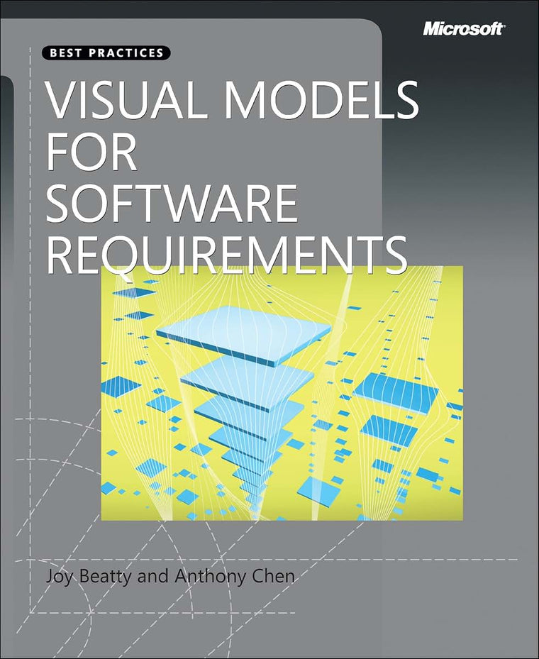Visual Models for Software Requirements (Developer Best Prac