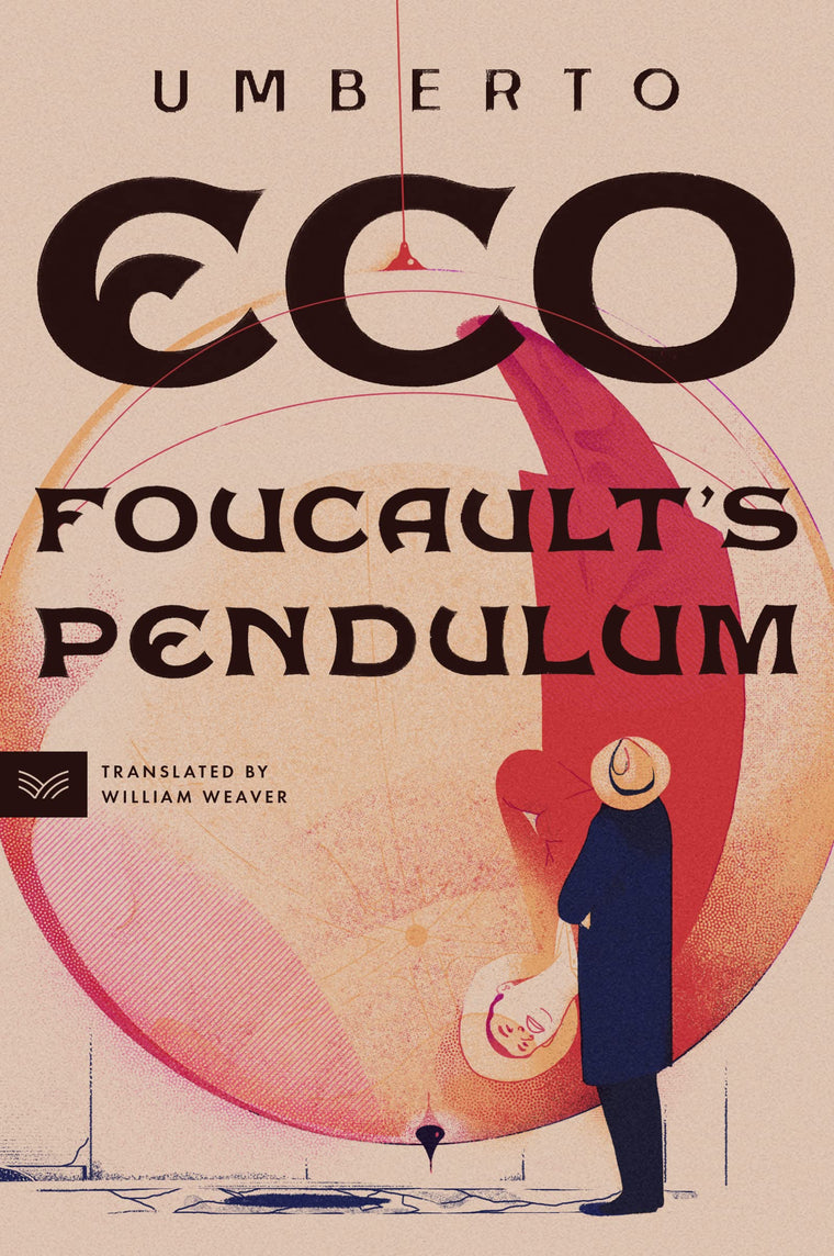 Foucault's Pendulum: A Novel