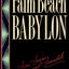 Palm Beach Babylon: Sins, Scams, and Scandals