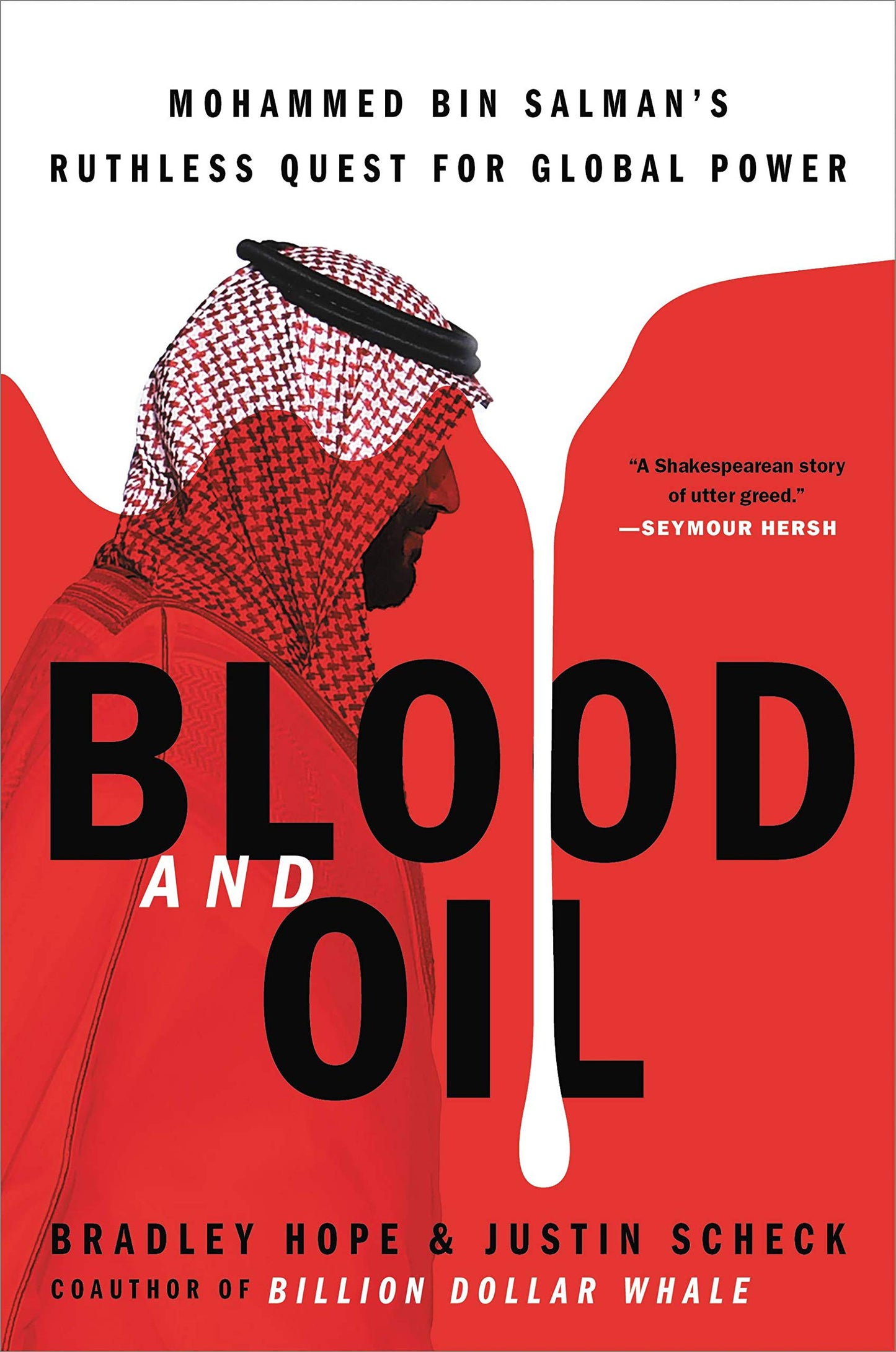 Blood and Oil: Mohammed bin Salman's Ruthless Quest for Glob