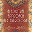 SPIRITUAL APPROACH TO ASTROLOGY by Lofthus, Myrna